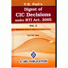 Digest of CIC Decisions under the RTI Act (Vol.3 - January 2009